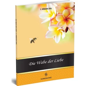 Die Wabe Der Liebe (Muhabbet Peteği) - S. Mübarek Erol