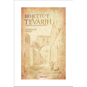 Behcetüt Tevarih - Şükrullah Efendi