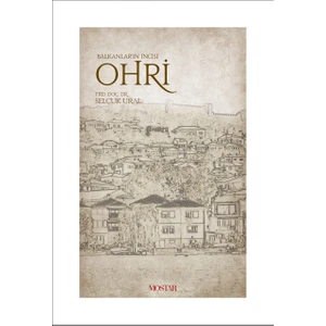 Balkanların İncisi Ohri - Selçuk Ural