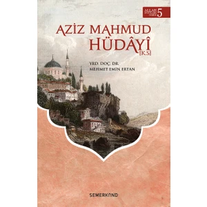 Aziz Mahmud Hüdayi - Mehmet Emin Ertan