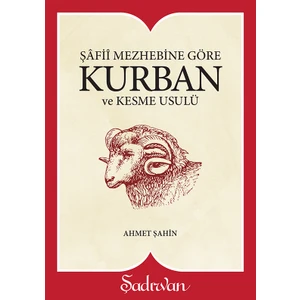 Kurban ve Kesme Usulü - Ahmet Şahin