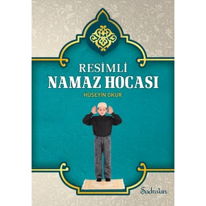Resimli Namaz Hocası - Hüseyin Okur