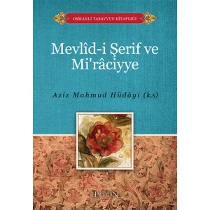 Mevlidi Şerif ve Miraciyye - Aziz Mahmud Hüdayi Ks.