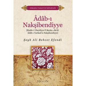 Adabı Nakşibendiyye - Şeyh Ali Behcet Efendi