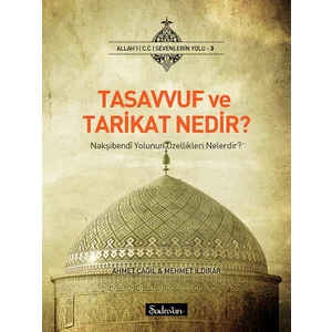 Tasavvuf ve Tarikat Nedir - Ahmet Çağıl  - Mehmet Ildırar