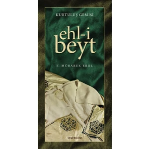 Kurtuluş Gemisi Ehli Beyt - S. Mübarek Erol