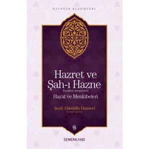Hazret ve Şahı Hazne - Şeyh Alaeddin Haznevi
