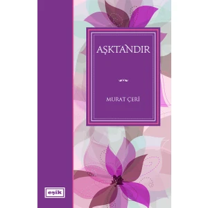 Aşktandır - Murat Çeri
