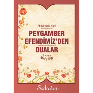 Peygamber Efendimizden Dualar - Abdülmecid Hani