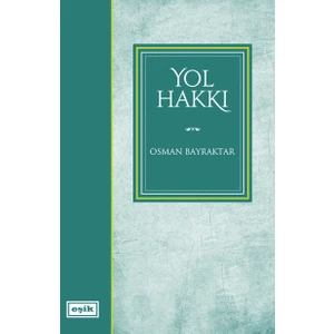 Yol Hakkı - Osman Bayraktar