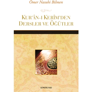 Kuranı Kerimden Dersler ve Öğütler - Ömer Nasuhi Bilmen