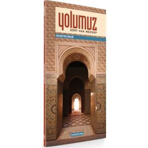 Yolumuz ''Dört Hak Mezhep'