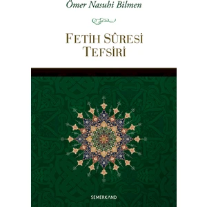Fetih Suresi Tefsiri - Ömer Nasuhi Bilmen