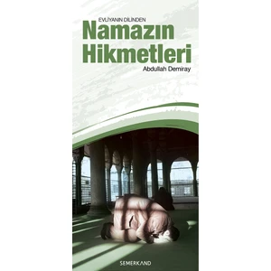 Namazın Hikmetleri - Abdullah Demiray