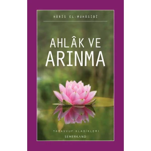 Ahlak ve Arınma - Haris El-Muhasibi