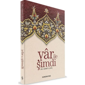 Yar İle Şimdi - Ahmet Çağıl