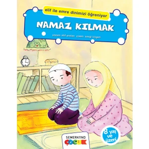 Namaz Kılmak (Elif İle Emre Dinimizi Öğreniyor) - Elif Arslan