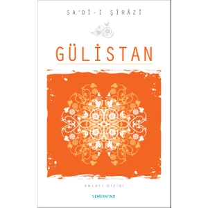 Gülistan - Sadi-İ Şirazi