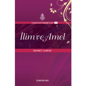 İlim ve Amel - Mehmet Ildırar