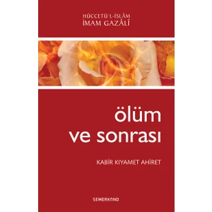 Ölüm ve Sonrası - İmam-ı Gazali