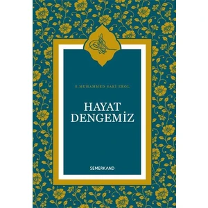 Hayat Dengemiz (Ciltli) - S.Muhammed Saki Erol