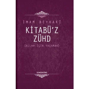 Kitabüz Zühd - İmam Beyhaki