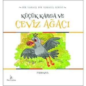 Küçük Karga ve Ceviz Ağacı - Yaşar Koca
