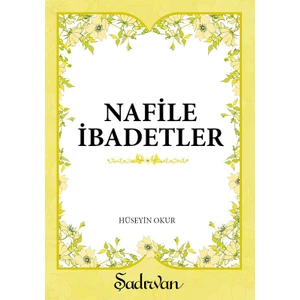 Nafile İbadetler - Hüseyin Okur
