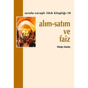 Alım Satım ve Faiz - Hasip Asutay
