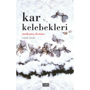 Kar Kelebekleri - Nusret Özcan