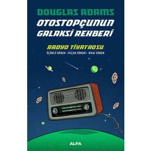 Otostopçunun Galaksi Rehberi Radyo Tiyatrosu - Douglas Adams