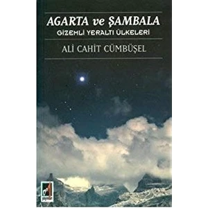 Agarta ve Şambala - Ali Cahit Cümbüşel