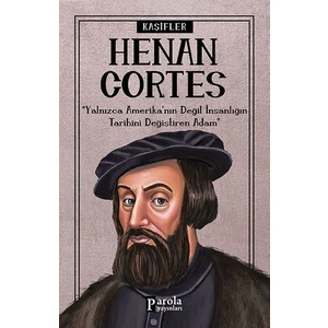 Hernan Cortes - Turan Tektaş