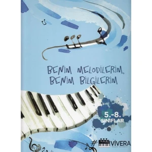 Beni̇m Melodilerim Beni̇m Bi̇lgi̇leri̇m Müzi̇k Defteri̇ 5-8. Sınıflar