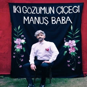 Manuş Baba - İki Gözümün Çiçeği CD