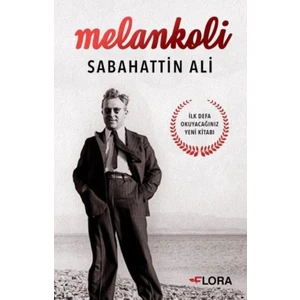 Melankoli Sabahattin Ali - Tunç İlkman
