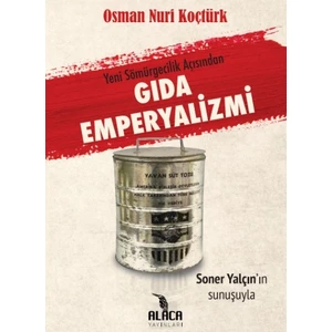 Gıda Emperyalizmi - Osman Nuri Koçtürk