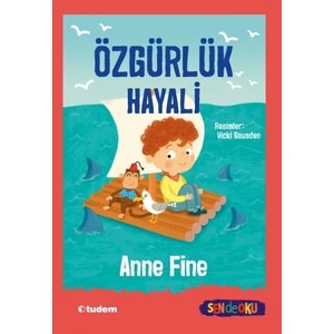 Özgürlük Hayali - Anne Fine