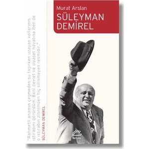 Süleyman Demirel - Murat Arslan