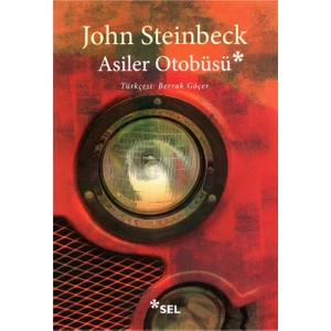 Asiler Otobüsü - John Steinbeck