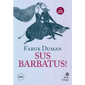 Sus Barbatus - Faruk Duman