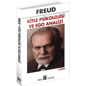 Kitle Psikolojisi Ve Ego Analizi