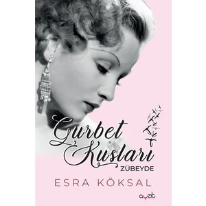 Gurbet Kuşları Zübeyde - Esra Köksal