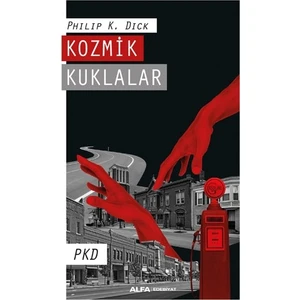 Kozmik Kuklalar - Philip K. Dick