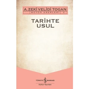 Tarihte Usul - A. Zeki Velidi Togan