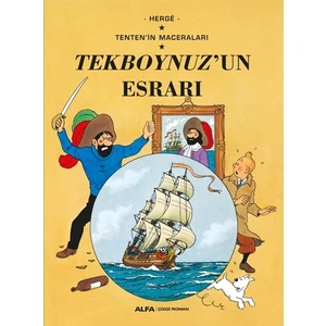 Tenten'in Maceraları Tekboynuzun Esrarı - Herge