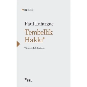 Tembellik Hakkı - Paul Lafargue