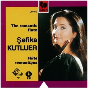 Şefika Kutluer - The Romantic Flute