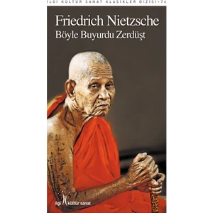 Böyle Buyurdu Zerdüşt - Friedrich Nietzsche
