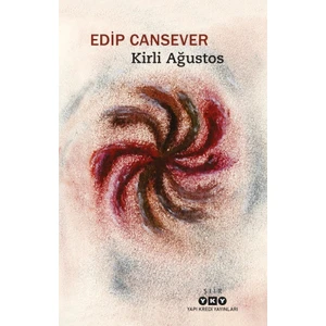Kirli Ağustos - Edip Cansever